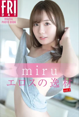 [Japanese Mantle]miru《FRIDAY_Eros Talent Vol.1》 (62 Gambar)